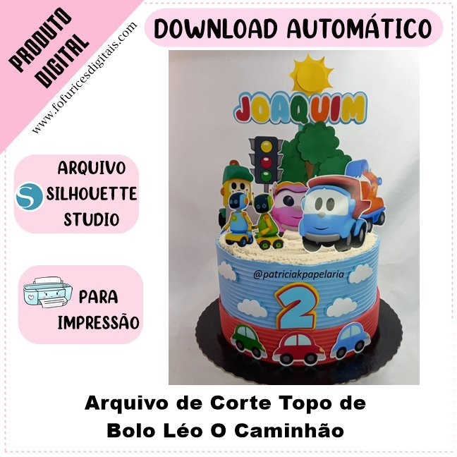ARQUIVO Topo de bolo Léo Caminhão - Topo e corte