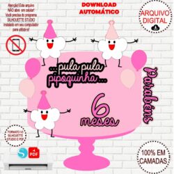 Arquivo de Corte Silhouette Topo de Bolo Pula Pula Pipoquinha